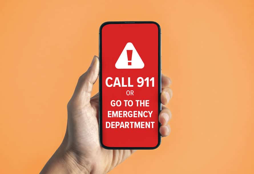 Call 911 or go to the emergency department